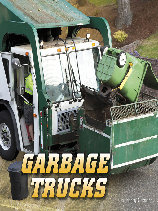 Title details for Garbage Trucks by Nancy Dickmann - Available